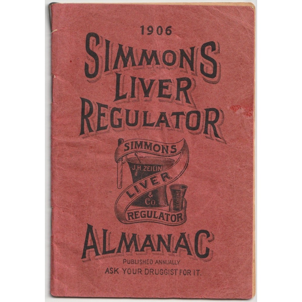 1906 Simmons Liver Regulator Almanac J.H. Zeilin & Co Vintage Medicine Booklet
